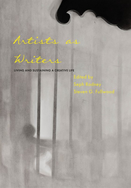 Artists as Writers: Living and Sustaining a Creative Life cover